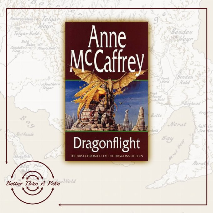 Dragonflight - Anne McCaffrey Background: Faded map of the Northern continent of Pern Foreground: Dragonflight: (Dragonriders of Pern: 1) by Anne McCaffrey