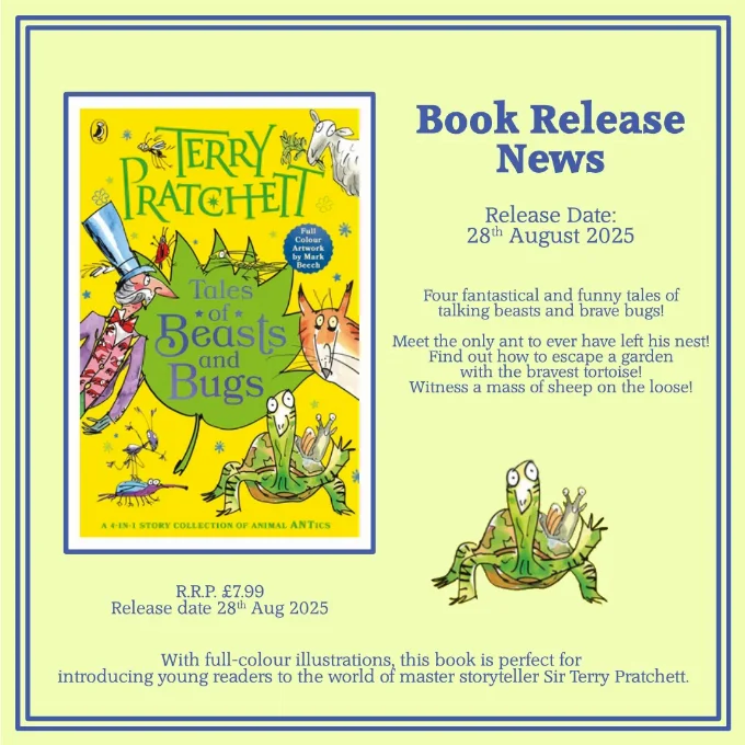 Tales of Bugs and Beasts Infographic with a background colour of pale yellow with green border which contains the cover image of Tales of Beasts and Bugs by Terry Pratchett. The cover is yellow in colour with a large green cartoon leaf in the centre which contains the words Tales of Bugs and Beasts. A cartoon moustached man in a ridiculously tall top hat is leaning in from the left hand side, whilst on the right hand side of the cover (starting at the top and working downwards) is a sheep, a fox and a tortoise with a snail on his shoulder. On the bottom left of the cover is an Ant standing on a bug and in the top left hand corner is a bee. The words Terry Pratchett are emblazoned across the top of the book cover. The infographic itself also contains the same wording as the description in the article lettering is in a dark blue colour