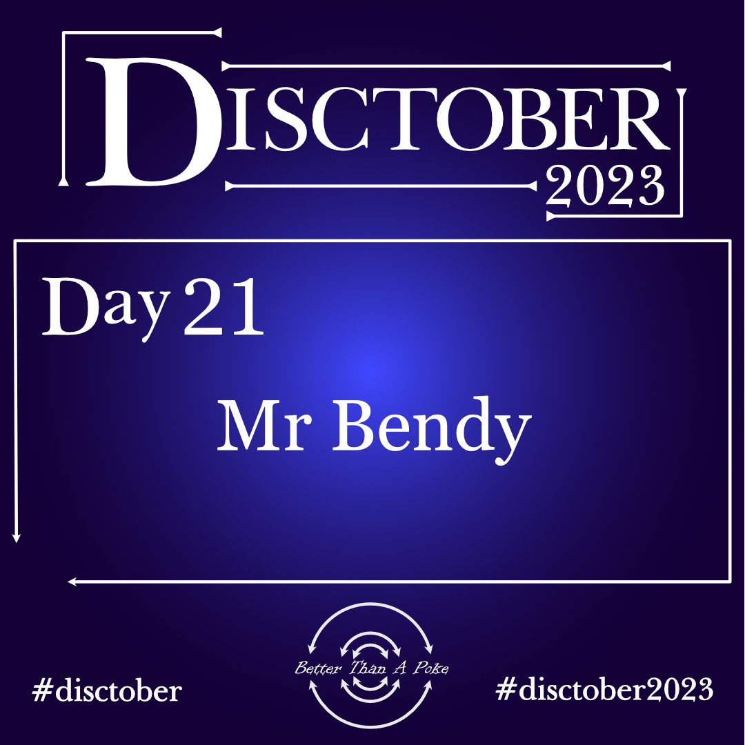 Mr Bendy Disctober 2023 Day 21 Mr Bendy Use hash tag #Disctober2023 #Disctober