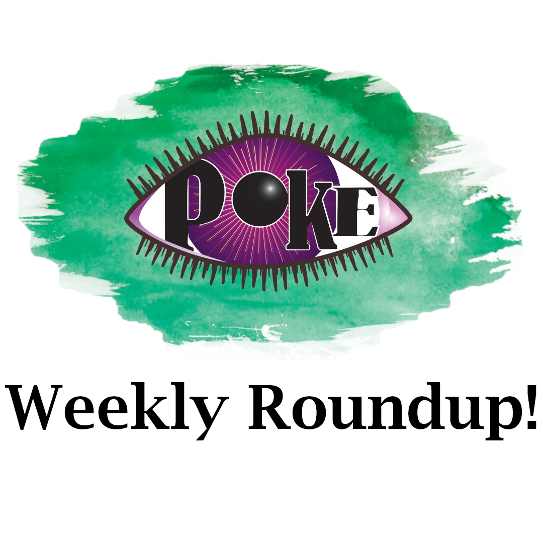 Weekly roundup from Better Than a Poke in the Eye (Ending 19-05-2025)